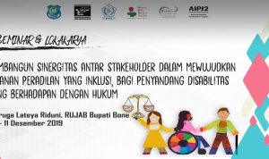 Seminar & Lokakarya Bangun sinergitas antar Stakholder dalam mewujudkan Layanan Peradilan yang Inklusi bagi Penyandang Disabilitas